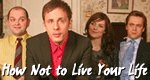 How Not to Live Your Life – Volle Peilung