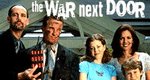 The War Next Door