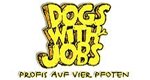 Dogs with Jobs – Profis auf vier Pfoten