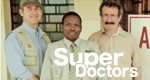 Super Doctors – Medizin am Limit