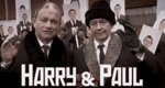 Ruddy Hell! It’s Harry and Paul