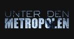 Unter den Metropolen – Bild: History Channel/Screenshot Unter den Metropolen – Bild: History Channel/Screenshot