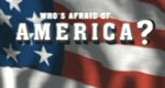 Who’s Afraid of America? Who’s Afraid of America?