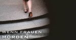 Wenn Frauen morden – Bild: NDR/docstation Wenn Frauen morden – Bild: NDR/docstation