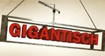 Gigantisch