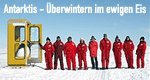 Antarktis – Überwintern im ewigen Eis – Bild: nordmedia Antarktis – Überwintern im ewigen Eis – Bild: nordmedia