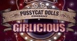 Pussycat Dolls Present: Girlicious
