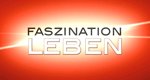 Faszination Leben Faszination Leben