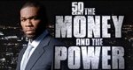 50 Cent: The Money and the Power