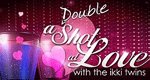A Double Shot at Love A Double Shot at Love