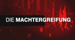 Die Machtergreifung Die Machtergreifung