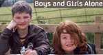 Boys and Girls Alone