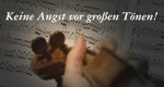 Keine Angst vor großen Tönen! – Bild: 3sat Keine Angst vor großen Tönen! – Bild: 3sat