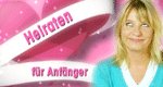 Heiraten für Anfänger