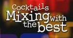 Cocktails – Mixing With the Best – Bild: 