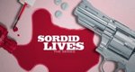 Sordid Lives Sordid Lives