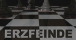 Erzfeinde – Bild: Discovery Geschichte
