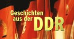 Geschichten aus der DDR