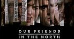 Our Friends in the North