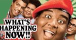 What’s Happening Now!! What’s Happening Now!!