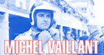 Michel Vaillant Michel Vaillant
