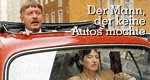 Der Mann, der keine Autos mochte