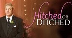 Hitched or Ditched Hitched or Ditched