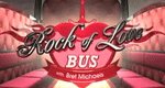 Rock of Love Bus Rock of Love Bus