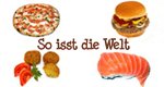 So isst die Welt – Bild: taglicht media So isst die Welt – Bild: taglicht media