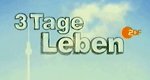 3 Tage Leben – Bild: ZDF