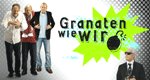 Granaten wie wir – Bild: ProSieben