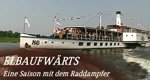 Elbaufwärts – Eine Saison mit dem Raddampfer – Bild: mdr Elbaufwärts – Eine Saison mit dem Raddampfer – Bild: mdr