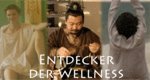 Entdecker der Wellness – Bild: Universum Film Entdecker der Wellness – Bild: Universum Film