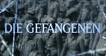 Die Gefangenen