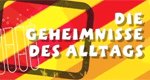 Die Geheimnisse des Alltags – Bild: National Geographic Channel/Screenshot