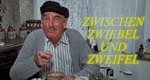 Zwischen Zwiebel und Zweifel