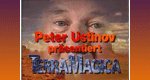Peter Ustinov präsentiert Terra Magica