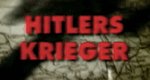 Hitlers Krieger Hitlers Krieger