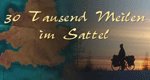 30 Tausend Meilen im Sattel – Bild: National Geographic Channel 30 Tausend Meilen im Sattel – Bild: National Geographic Channel