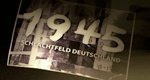 1945 – Schlachtfeld Deutschland