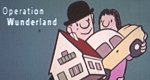 Operation Wunderland – Bild: WDR