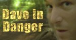 Dave in Danger – Bild: DMAX Dave in Danger – Bild: DMAX