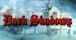 Dark Shadows Dark Shadows