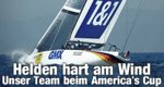 Helden hart am Wind – Unser Team beim America’s Cup – Bild: DMAX Helden hart am Wind – Unser Team beim America’s Cup – Bild: DMAX