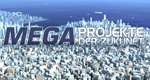 Megaprojekte der Zukunft