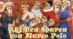 Auf den Spuren von Marco Polo