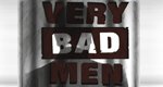 Very Bad Men – Gesichter des Bösen