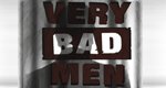 Very Bad Men – Gesichter des Bösen Very Bad Men – Gesichter des Bösen