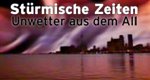 Stürmische Zeiten – Unwetter aus dem All – Bild: yap films