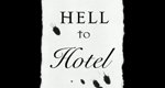 Hell to Hotel